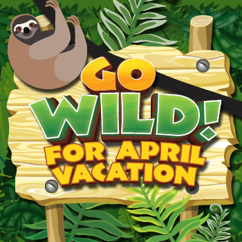 Go Wild April Vacation at the Connecticut Science Center