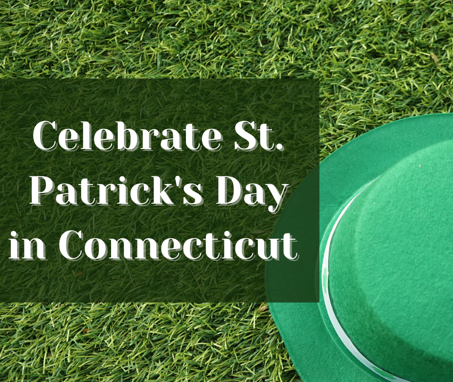 Celebrate St. Patrick's Day in Connecticut
