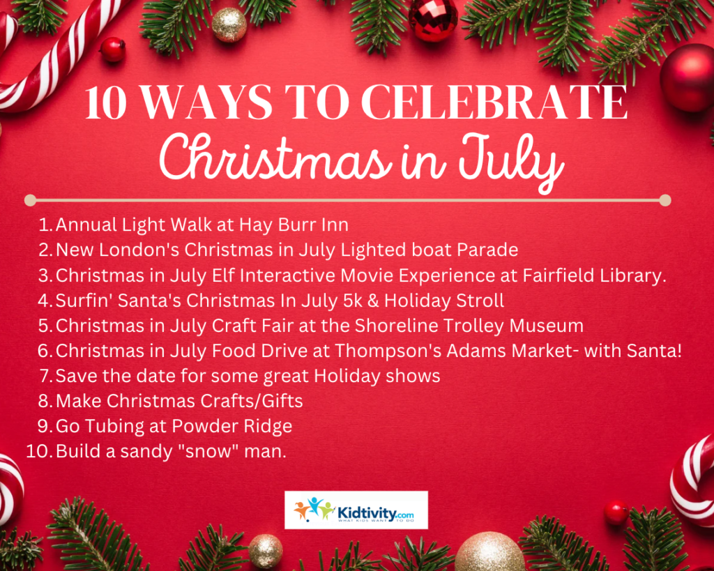 10-ways-to-celebrate-christmas-in-july-kidtivity